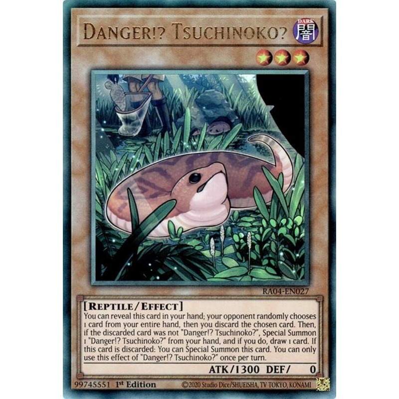 Danger!? Tsuchinoko? [RA04-EN027] Prismatic Ultimate Rare